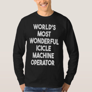 Camiseta Operador de Máquina de Gelo Pendente Mais Maravilh