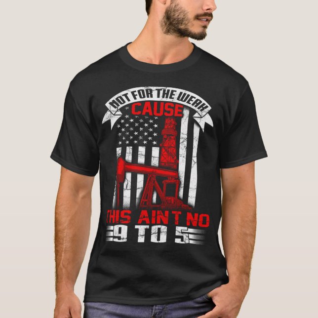 Camiseta Operador De Oilfield De Bandeira De Óleo Não Para  (Frente)