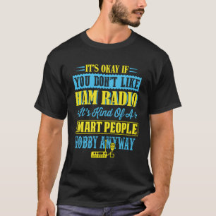 Camiseta Operador De Rádio Amaturo Ham Você Não Gosta De Ha