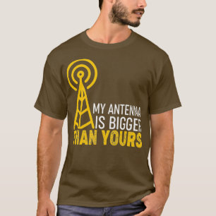 Camiseta Operador De Rádio Ham - Minha Antena É Maior Que