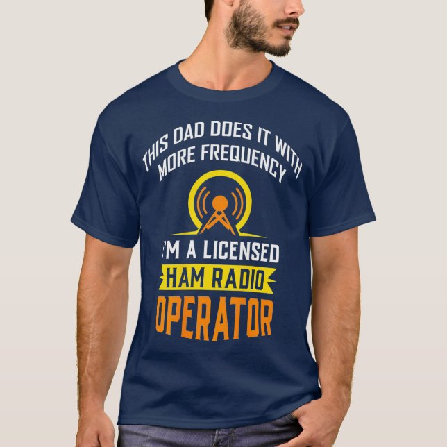 Camiseta Operador de Rádio Licenciado Engraçado Amatador T  (Frente)