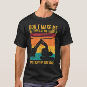 Camiseta Operador escavador HEO Não Fazer Sentado de Constr