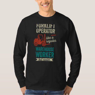 Camiseta Operador Legal Forkelevador de Motorista de Armazé