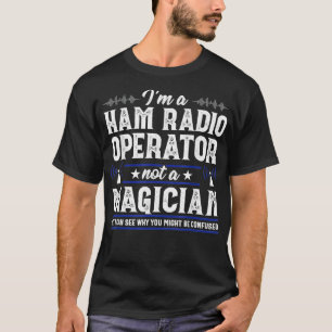 Camiseta Operador Rádio Mágico Funny Ham, Amateur Radio H