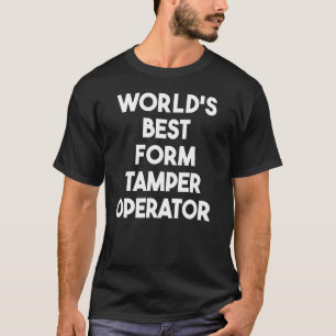 Camiseta Operador Tamper de Melhor Forma do Mundo