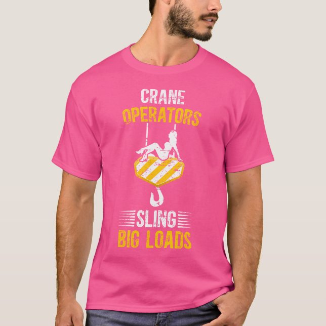 Camiseta Operadores de Guindaste Engraçado Operador de Guin (Frente)