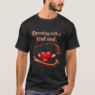 Camiseta Operando Com Uma Alma Gentil Arte Da Saúde Mental 