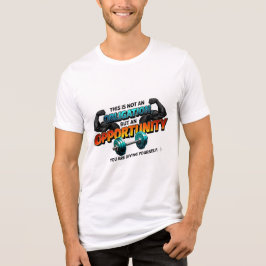 Camiseta Oportunidade Não Obrigação Citação de Academia