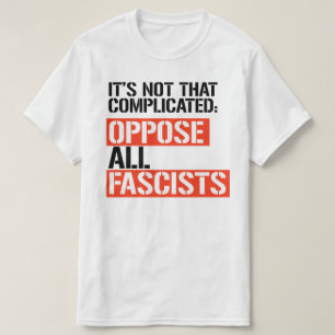 CAMISETA OPOSIÇÃO A TODOS OS FASCISTAS
