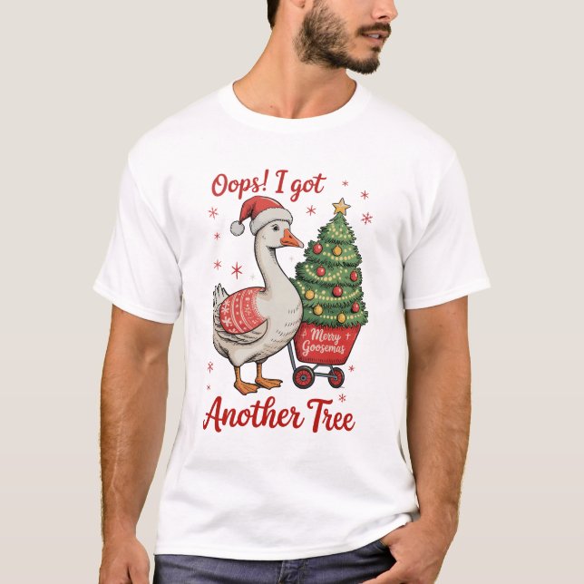 Camiseta Ops, Eu Tenho Outro Ganso de Natal Árvore de Natal (Frente)