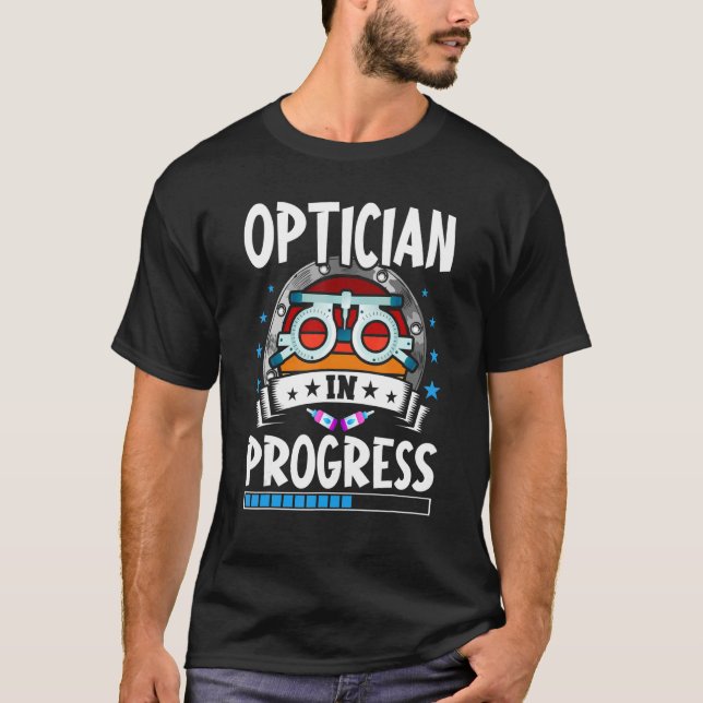 Camiseta Optician In Progress Trainee Student (Frente)