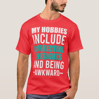 Camiseta Óptico E Sendo Despertado São Meus Hobbies Engraça