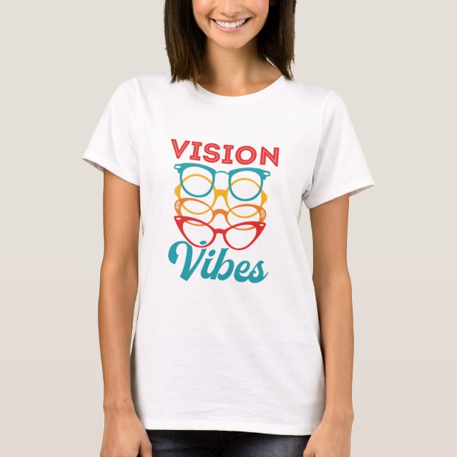 Camiseta Óptico Optometria Optometria de Vibes de Visão (Frente)