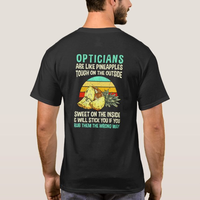 Camiseta Ópticos São Como Um Colega Optometrista De Ananás (Verso)