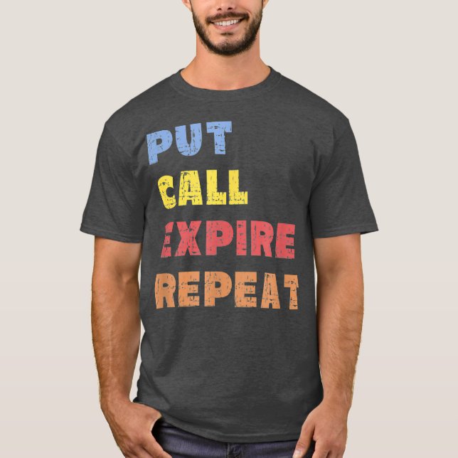 Camiseta Options Trader Saying Put Call Repeat Stock (Frente)