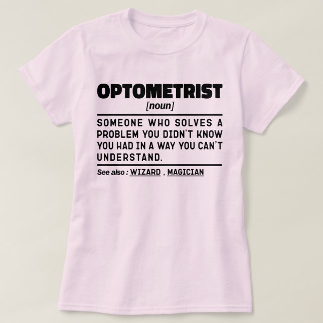 Camiseta Optometria Médica Optometria Optometria Noun (Frente do Design)