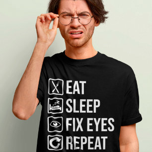 Camiseta Optometrista Engraçado Coma Sono Fix Olhos Ópticos