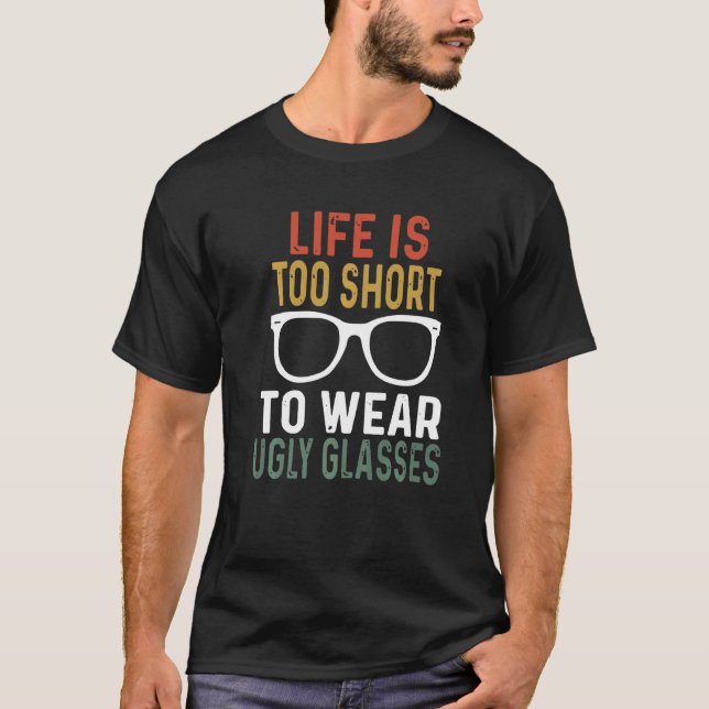 Camiseta Optometrista Engraçado Eyeglass Vida Muito Curta P (Frente)