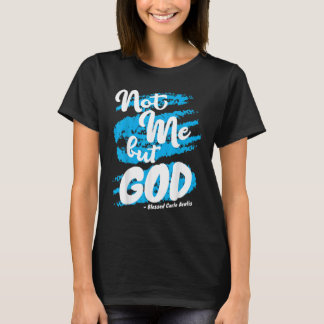 Camiseta Oração de Carlo Acutis Abençoado Não Eu Citações C