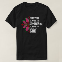 Camiseta Oração é quando você fala com Deus
