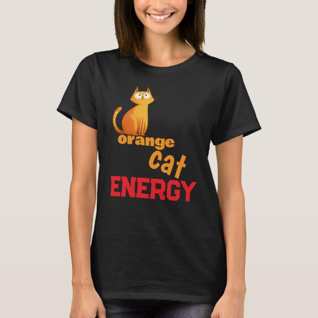 Camiseta Orange Cat Energy | Funny Chaotic Cat Mem (Frente)