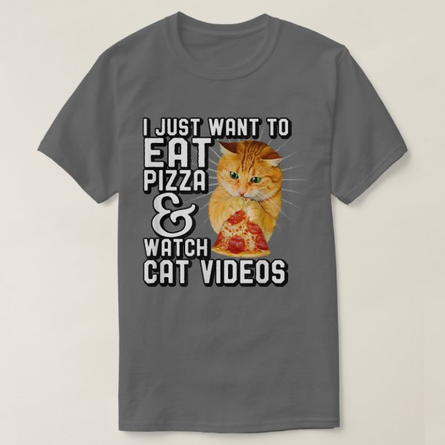 Camiseta Orange Cat I Just Want To Eat Pizza And Watch Cat  (Frente do Design)