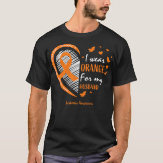 Camiseta Orange For My Husband Leukemia Awareness