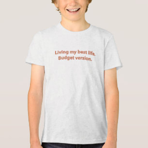 Camiseta Orçamento para a Melhor Vida
