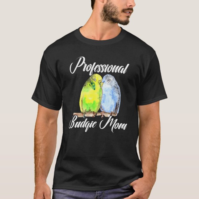 Camiseta Orçamento Profissional Mãe Parakeet Bird Budgeriga (Frente)