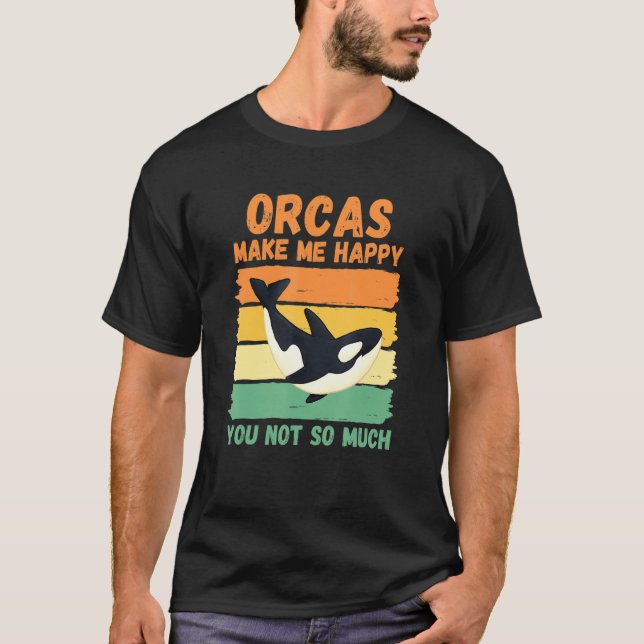 Camiseta Orcas Me Faz Feliz Você Não (Frente)