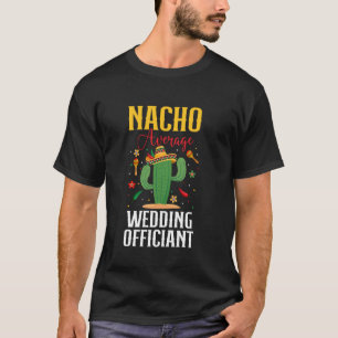 Camiseta Ordenador de Casamentos Nada Mediano Cinco de Maio