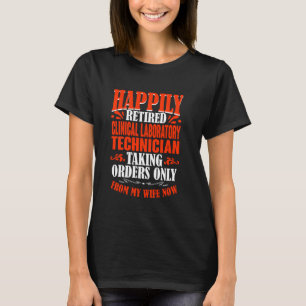 Camiseta Ordens Do Laboratório Clínico Da Minha Esposa, Apo