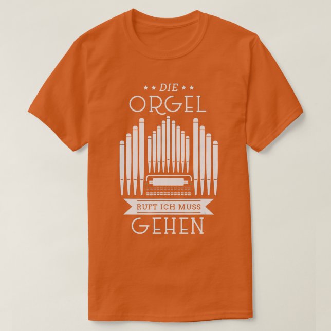 Camiseta Organ Call Organ Player Church Music Pipe Orga (Frente do Design)