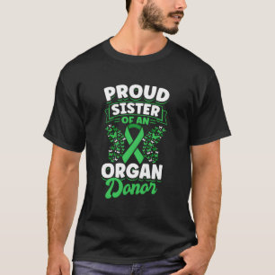 Camiseta Organ Donation Green Ribbon Irmã Orgânica De Uma O