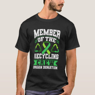 Camiseta Organ Donation Green Ribbon Member Of The Recyclin