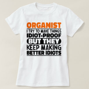 Camiseta Organista Eu Tento Engraçado, Citando O Organista