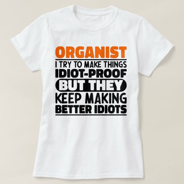 Camiseta Organista Eu Tento Engraçado, Citando O Organista (Frente do Design)