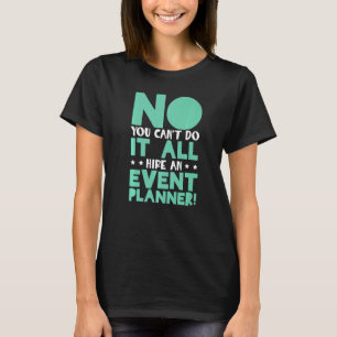 Camiseta Organizador de Gerenciamento de Eventos Admitir Um