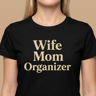 Camiseta Organizador de Mãe e Esposa