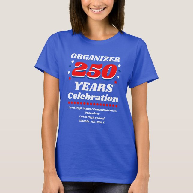 Camiseta Organizer 250 Years Celebration (Frente)