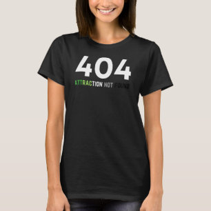 Camiseta Orgulho Aromântico Engraçado, 404 Atração Não Enco