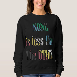 Camiseta orgulho da deficiência - nenhum é menos que o outr