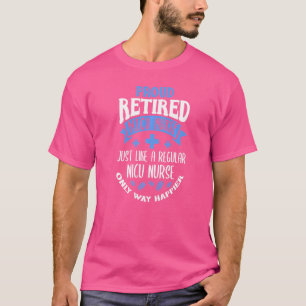 Camiseta Orgulho De Aposentação De Enfermeiros Nicu Aposent