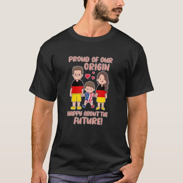 Camiseta Orgulho de nossa origem Família Feliz Alemão-Ameri (Frente)