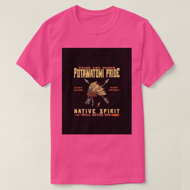 Camiseta Orgulho de potawatomi nativo americano e honra Grá (Frente do Design)
