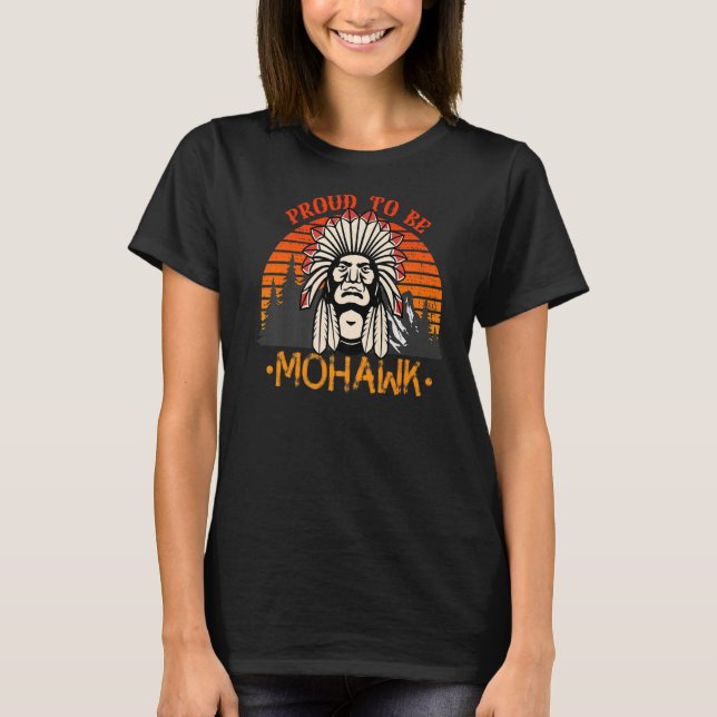 Camiseta Orgulho De Ser Mohawk Nativo Americano (Frente)