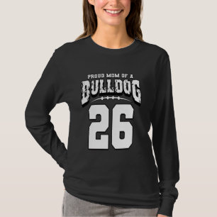 Camiseta Orgulho Do Bulldog Futebol Mãe Do Jogador 26