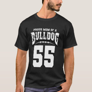 Camiseta Orgulho Do Bulldog Futebol Mãe Do Jogador 55