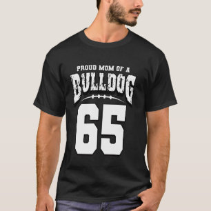 Camiseta Orgulho Do Bulldog Futebol Mãe Do Jogador 65