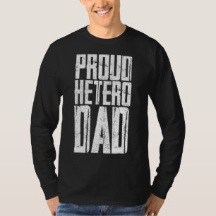 Camiseta Orgulho do Pai Hetero Fatheru2019s Dia Sarcástico